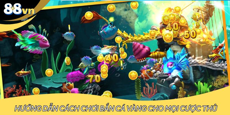 Bí quyết để chơi bắn cá vàng đạt hiệu quả cao