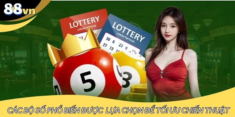 Các bộ số phổ biến được người chơi lựa chọn để tối ưu chiến thuật