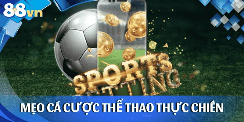 meo-ca-cuoc-the-thao-thuc-chien