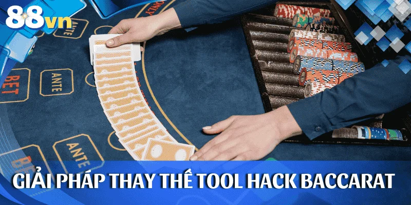 meo-choi-thay-the-tool-hack-baccarat