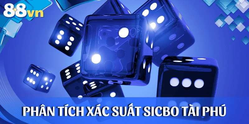 phan-tich-xac-suat-sicbo-tai-phu-88vn