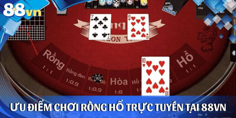 uu-diem-choi-rong-ho-online-88vn