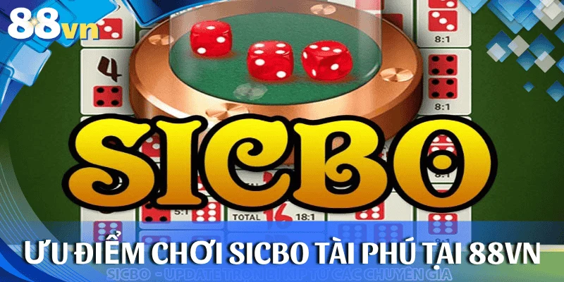 uu-diem-sicbo-tai-phu-88vn