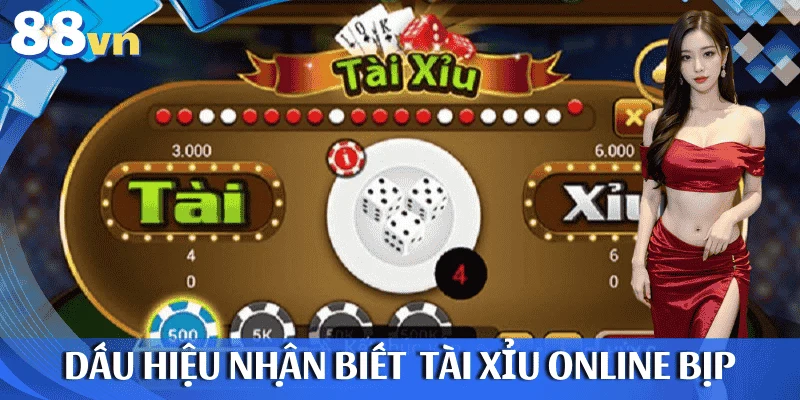 Những dấu hiệu nhận biết sòng tài xỉu online bịp