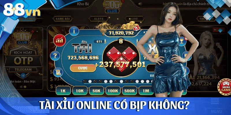 Tài xỉu online có bịp không? Sự thật đằng sau tin đồn